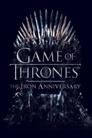 Game of Thrones: The Iron Anniversary